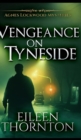 Image for Vengeance On Tyneside (Agnes Lockwood Mysteries Book 3)