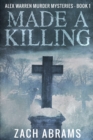 Image for Made A Killing (Alex Warren Murder Mysteries Book 1)