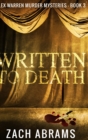 Image for Written To Death (Alex Warren Murder Mysteries Book 3)