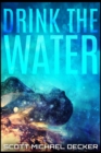 Image for Drink the Water (Alien Mysteries Book 3)