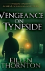 Image for Vengeance On Tyneside (Agnes Lockwood Mysteries Book 3)