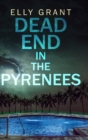 Image for Dead End in the Pyrenees (Death in the Pyrenees Book 4)