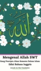 Image for Mengenal Allah SWT Sang Pencipta Alam Semesta Dalam Islam Edisi Bahasa Inggris Hardcover Version