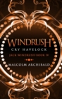 Image for Windrush : Cry Havelock (Jack Windrush Book 4)