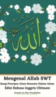 Image for Mengenal Allah SWT Sang Pencipta Alam Semesta Dalam Islam Edisi Bahasa Inggris Ultimate