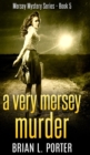 Image for A Very Mersey Murder (Mersey Murder Mysteries Book 5)