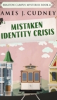 Image for Mistaken Identity Crisis (Braxton Campus Mysteries Book 4)
