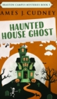 Image for Haunted House Ghost (Braxton Campus Mysteries Book 5)