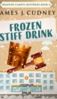 Image for Frozen Stiff Drink (Braxton Campus Mysteries Book 6)