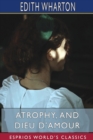 Image for Atrophy, and Dieu D&#39;Amour (Esprios Classics)