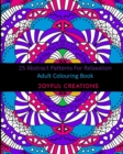 Image for 25 Abstract Patterns For Relaxation : Adult Colouring Book