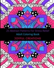 Image for 25 Abstract Patterns For Stress-Relief : Adult Coloring Book