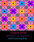 Image for 20 Patterns For Relaxation : Adult Colouring Book