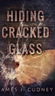 Image for Hiding Cracked Glass (Perceptions Of Glass Book 2)