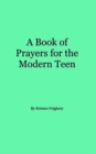 Image for A Book of Prayers for the Modern Teen