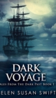 Image for Dark Voyage (Tales From The Dark Past Book 1)