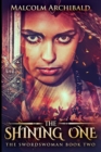 Image for The Shining One (The Swordswoman Book 2)