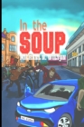 Image for In The Soup (William Bridge Mysteries Book 2)