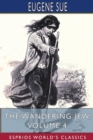 Image for The Wandering Jew, Volume 4 (Esprios Classics)
