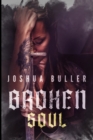 Image for Broken Soul (The Scholar&#39;s Legacy Book 1)
