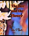 Image for The Bee and the Flower.
