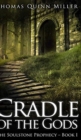 Image for Cradle Of The Gods (The Soulstone Prophecy Book 1)
