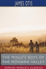 Image for The Minute Boys of the Mohawk Valley (Esprios Classics)