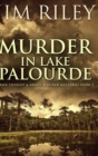 Image for Murder In Lake Palourde (Hawk Theriot And Kristi Blocker Mysteries Book 2)