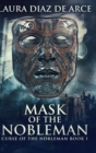 Image for Mask Of The Nobleman (Curse Of The Nobleman Book 1)