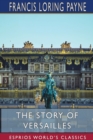 Image for The Story of Versailles (Esprios Classics)