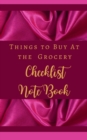 Image for Things To Buy At the Grocery Checklist Notebook - Hot Pink Luxury Silk Gold - Color Interior - Snacks, Drinks