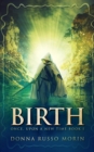 Image for Birth (Once, Upon A New Time Book I)