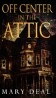 Image for Off Center In The Attic