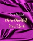 Image for Our Family Chore Checklist Note Book - Purple Lilac Dark Luxury Silk - Black White Interior - House Work