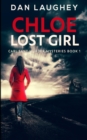 Image for Chloe - Lost Girl (Carl Sant Murder Mysteries Book 1)