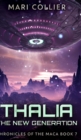 Image for Thalia - The New Generation (Chronicles Of The Maca Book 7)