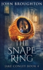 Image for The Snape Ring (Jake Conley Book 4)