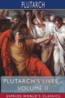 Image for Plutarch&#39;s Lives - Volume II (Esprios Classics) : Edited by Arthur Hugh Clough