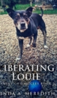 Image for Liberating Louie (Canine Chronicles Book 2)