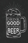 Image for Drink Good Fucking Beer