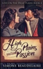 Image for High Plains Passion (Love On The High Plains Book 4)