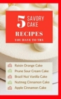 Image for 5 Savory Cake Recipes You Have To Try - Red Colorful Bright Cream Luxury Glam Cover - Black White Interior - 20 x 32 in
