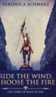 Image for Ride the Wind, Choose the Fire