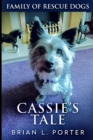 Image for Cassie&#39;s Tale (Family of Rescue Dogs Book 3)