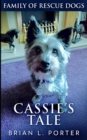Image for Cassie&#39;s Tale (Family of Rescue Dogs Book 3)