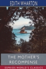 Image for The Mother&#39;s Recompense (Esprios Classics)