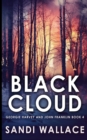 Image for Black Cloud (Georgie Harvey and John Franklin Book 4)