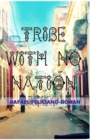 Image for Tribe with No Nation - To be Removed