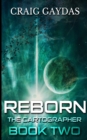 Image for Reborn (The Cartographer Book 2)