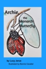 Image for Archie the Monarch Butterfly